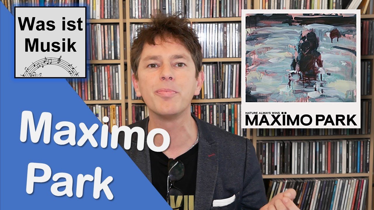 Haben sie's noch drauf? Maximo Park - Nature Always Wins | Album Review ...