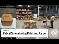 DevTalk Zebra Dimensioning Pallet and Parcel | Zebra