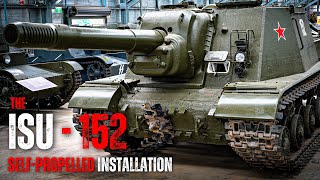 The ISU-152 aka Tiger Tank nemesis