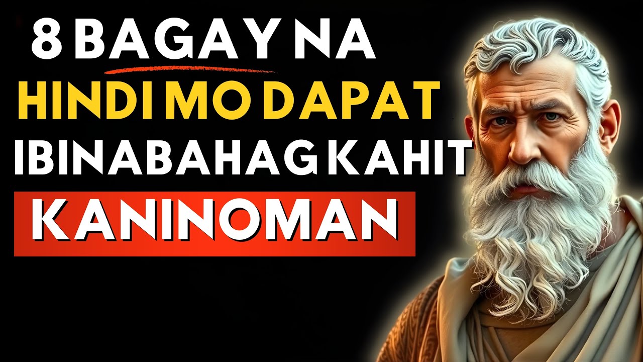 8 Bagay na HINDI Mo Kailanman Dapat Ibinabahagi | Pilosopiyang Stoic