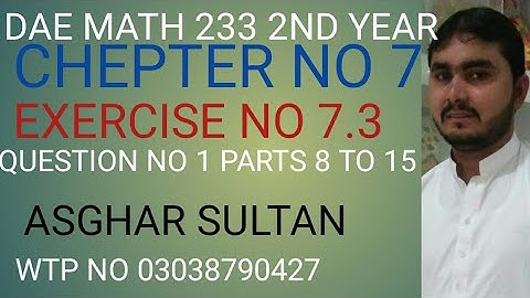 dae math 233  chapter no 7 exercise no 7.3 question no 1 parts 8 to 15