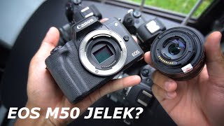 Canon Eos M50 Banyak Yang Dijual! Kecewa Dengan Eos M50?