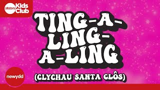 Ting-a-Ling-a-Ling (Clychau Santa Clôs) - Welsh Jingle Bells Kids Song 🎄🔔