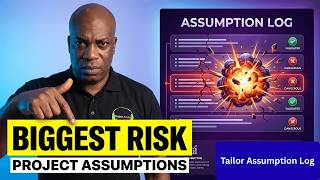How to Tailor a Project Assumption Log for Project Success - Predictive, Agile & Hybrid Projects