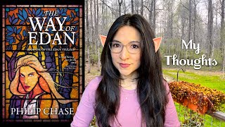 Elves and Buddhism? || Philip Chase's THE WAY OF EDAN (No Spoilers)