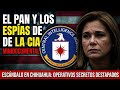 🚨 El PAN y los Espías de la CIA minidocumental