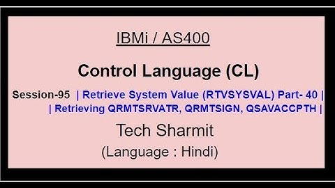 Retrieve System Value (RTVSYSVAL) Part-40 | IBM i | AS400 | CLLE | cl programming in IBM i  or AS400