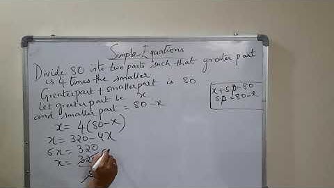 Divide 80 into two parts such that greater part is 4 times the smaller