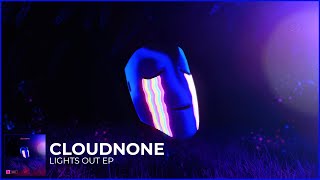 CloudNone - Lights Out EP [Full Mix]