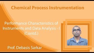 Lecture 9 : Performance Characteristics of Instruments and Data Analysis - I (Contd.)