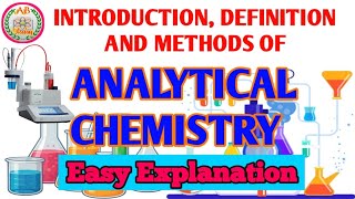 What is Analytical Chemistry | Analytical Chemistry Methods | Introduction to Analytical Chemistry