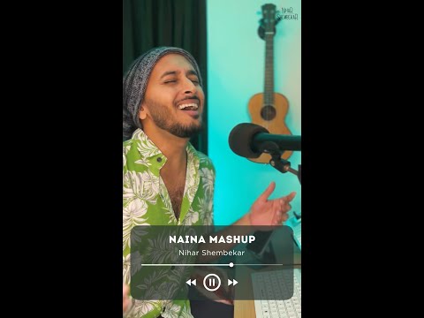 Bollywood Song Mashup - Naina | Roke Na Ruke Naina | Tose Naina | Tere Naina #songs #music #shorts