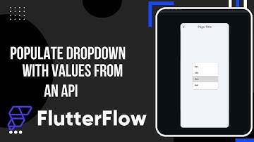 populate dropdown with api response in flutterflow