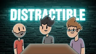 Distractible LIVE  Episode 2