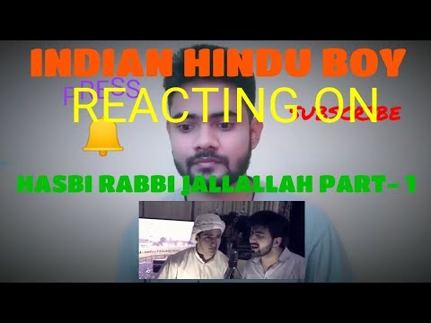 hasbi-rabbi-jallallah-part-1||-indian-hindu-boy-reacts-on-pakistani-song