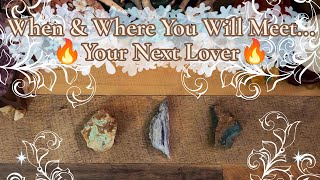 👀 When & Where, 😍 Will You Meet Your Next Lover? 🥰 tarot pick a card