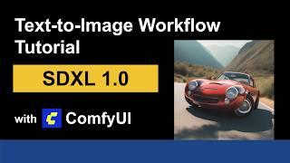 ComfyUI: Text-to-Image Workflow with SDXL 1.0