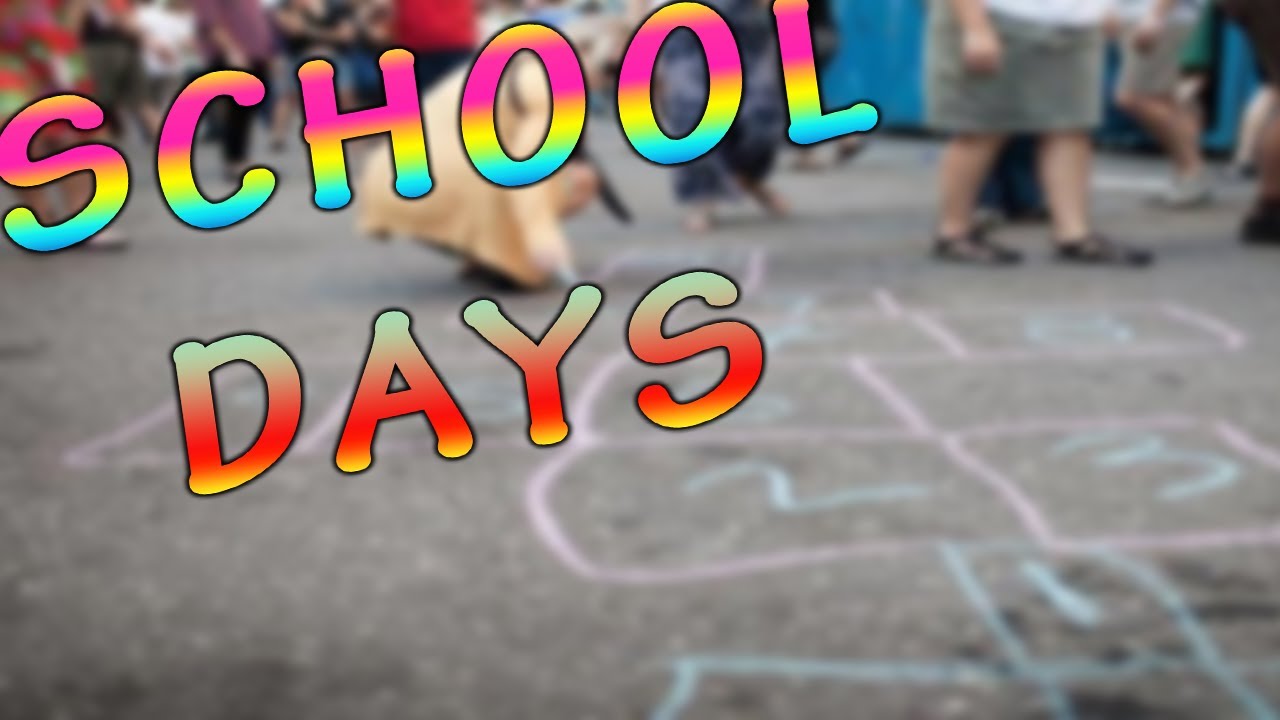 School Days Elementary School YouTube