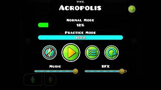 55% - 100% Acropolis (Progress 3) | Geometry Dash