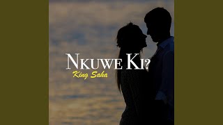 Nkuwe Ki