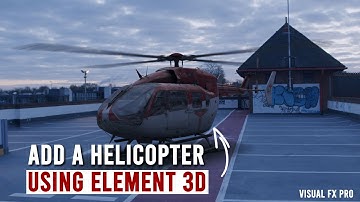 Realistic Helicopter in Element 3D | After Effects Tutorial | Part 2