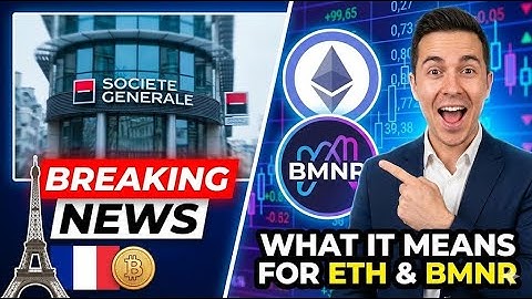 France’s 2nd Largest Bank Enters Crypto! What It Means for ETH & BMNR)
