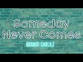 Someday Never Comes Brandi Carlile Karaoke Instrumental mp3