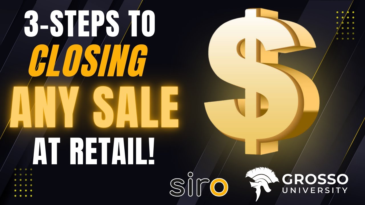 The 3-Steps to Closing ANY SALE at Retail | Home Improvement Sales Warriors Only!