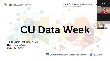 CU Data Week - Basic Statistics in SAS by Laura Grau