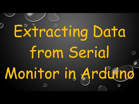 Extracting Data from Serial Monitor in Arduino