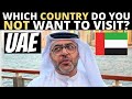 Which country do you not want to visit  uae