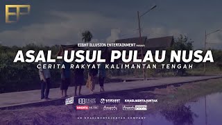 Legenda Asal-Usul Pulau Nusa | Cerita Rakyat Kalimantan Tengah