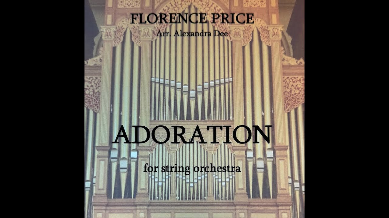 Adoration by Florence Price arranged by Alexander Dee
