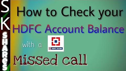 how to check your HDFC Bank account balance through missed call
