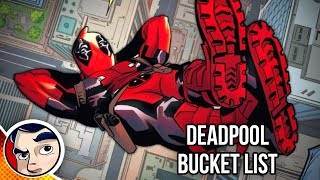 Deadpool "Last Days of Deadpool, Bucket List" - Legacy Complete Story | Comicstorian