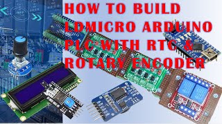 How to Build LDmicro Arduino PLC (Adding Real-Time Clock Module & Rotary Encoder)