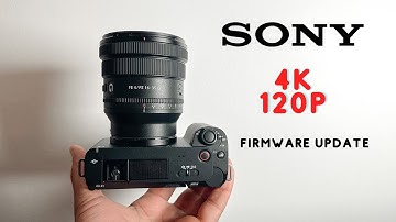 sony zve1 4k 120 FINALLY ( firmware update)