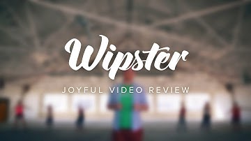 Wipster - Joyful video review