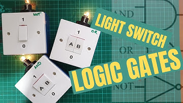 Make Your Own AND OR NOT Logic Gates Using Light Switches - GCSE AQA OCR Computer Science
