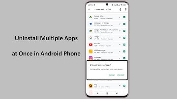 How to Uninstall Multiple Apps at Once in Android Phone