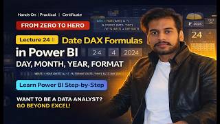 Lecture 24 | Date DAX Formulas in Power BI | DAY, MONTH, YEAR, FORMAT