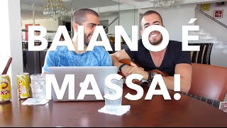BAIANO É MASSA!