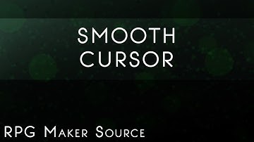 RPG Maker ACE Smooth Cursor