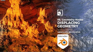 06 Displacing Geometry -Geometry Nodes For Beginners / Blender 3.0(Fields)