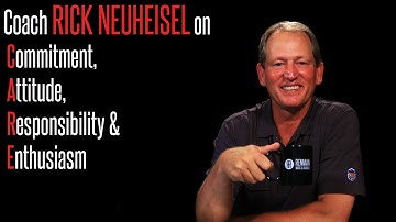 Rick Neuheisel on Commitment, Attitude, Responsibility, & Enthusiasm