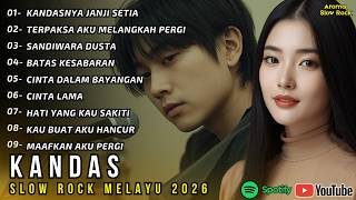 Slow Rock Melayu 2026  Kandasnya Janji Setia  Lagu Galau Paling Sedih  Cocok Untuk Kerja Santai