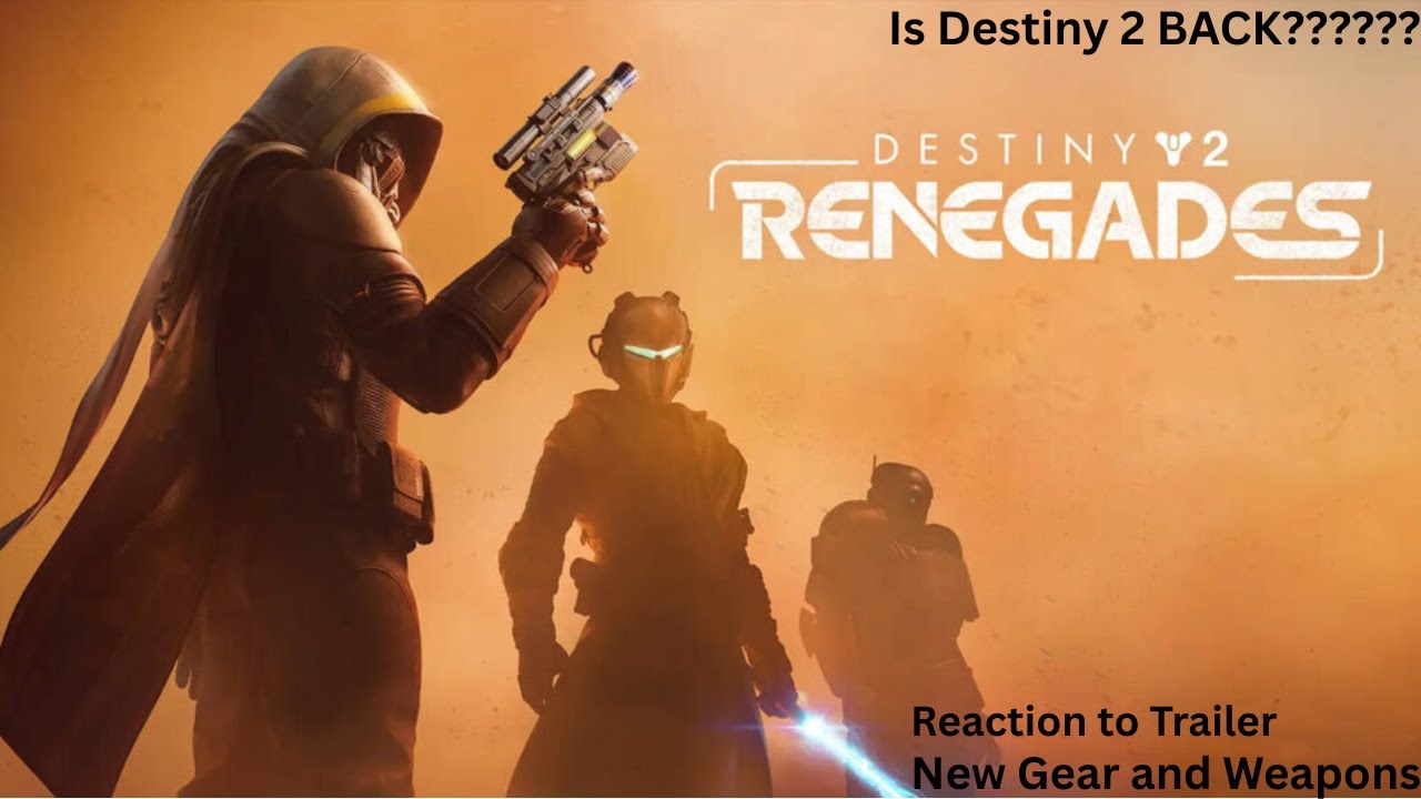 Reaction to Destiny 2 Renegades New Gear and Weapons Trailer