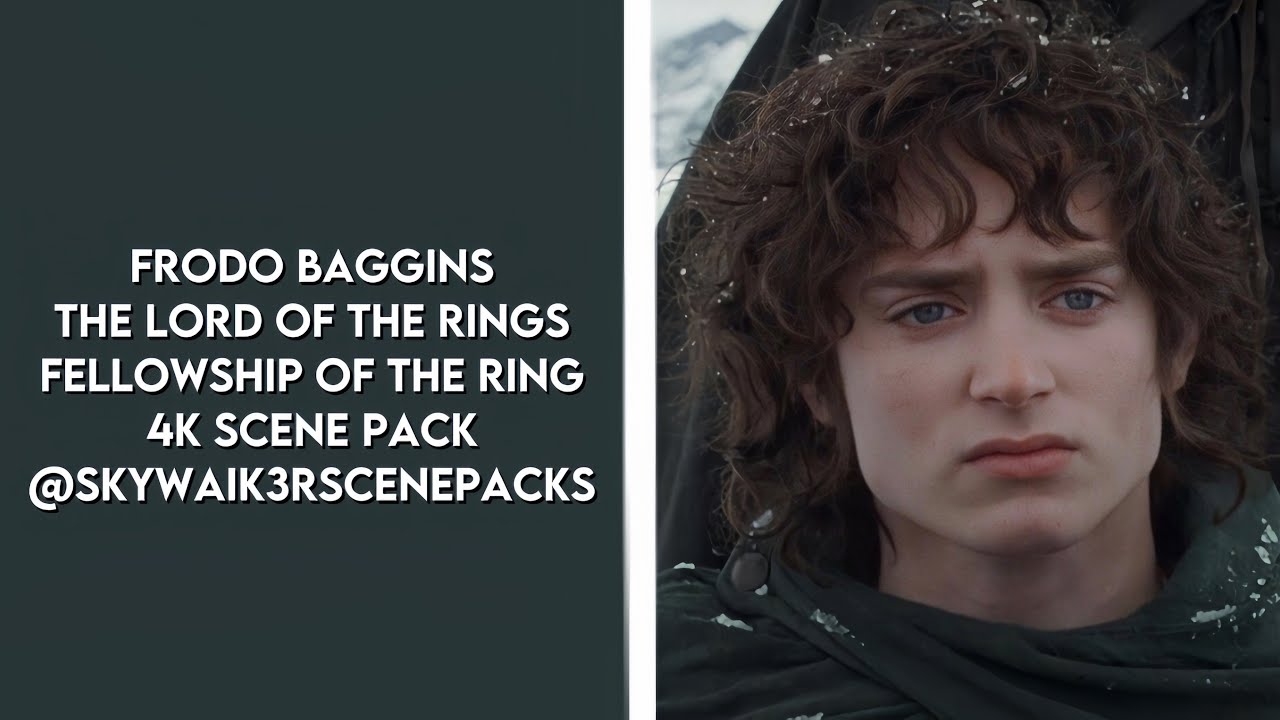 Frodo Baggins - The Lord of the Rings: The Fellowship of the Ring | 1080P 4K Scenepack @skywaik3rs