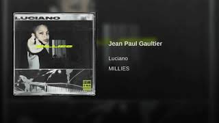 Jean Paul Galtier Luciano Millies