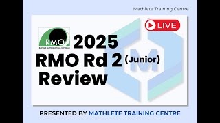 MTC 2025 RMO Junior Rd 2 Review Livestream